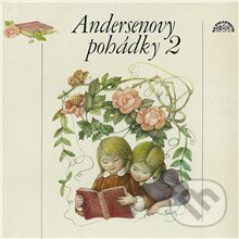 Andersenovy pohádky 2 - Hans Christian Andersen, Supraphon, 2013
