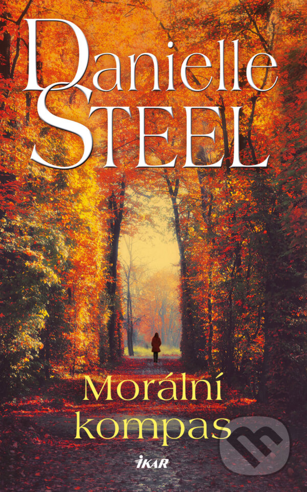 E-kniha: Morální kompas (Danielle Steel). Ikar CZ, 2023