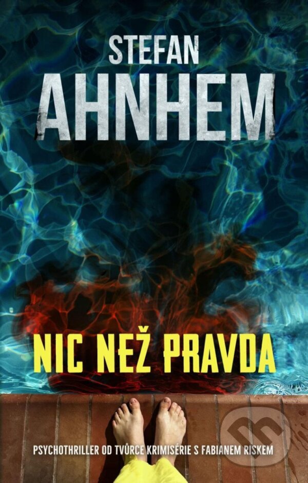 Kniha: Nic než pravda (Stefan Ahnhem). Kalibr, 2024