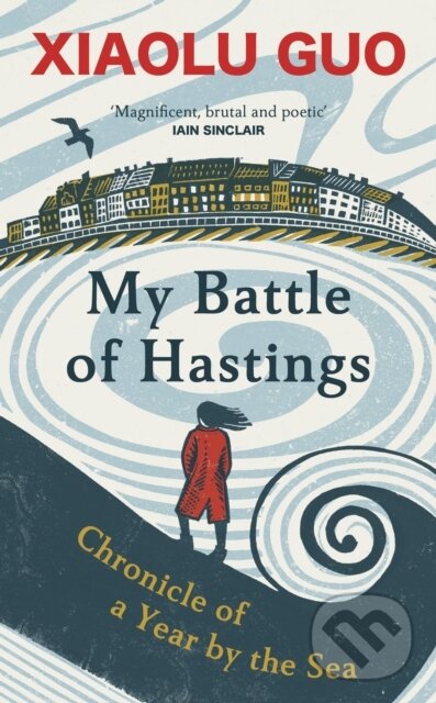 Levně My Battle of Hastings (Chronicle of a Year by the Sea) - kniha z kategorie Autobiografie