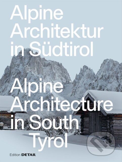 Levně Alpine Architecture In South Tyrol - Daniel Reisch, Katinka Temme - kniha z kategorie Architektúra