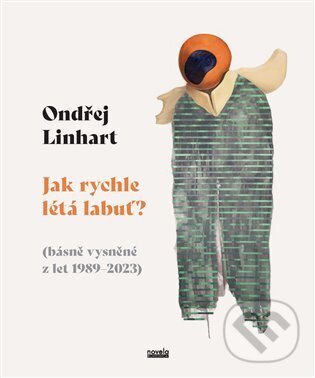 Jak rychle létá labuť? (básně vysněné z let 1989?2023) koupíte na Martinus.cz