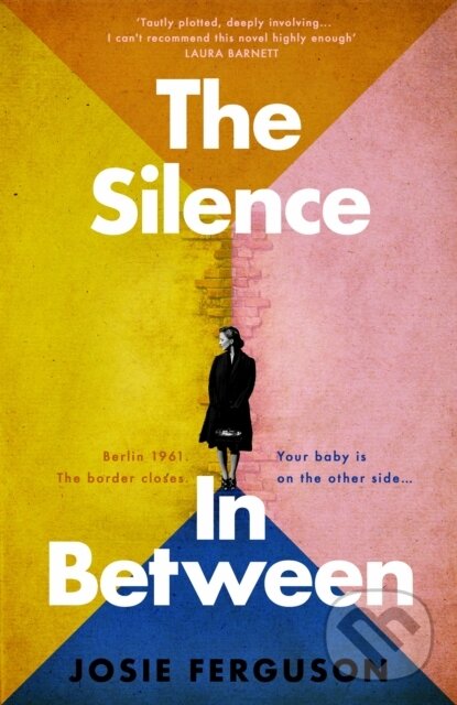 Levně The Silence In Between - Josie Ferguson - kniha z kategorie Beletria