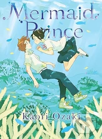 Levně Mermaid Prince - Kaori Ozaki - kniha z kategorie Komiksy