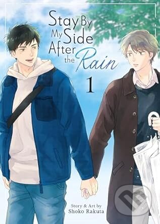 Kniha: Stay By My Side After The Rain Vol 1 (Rakuta a Shoko). Seven Seas, 2024
