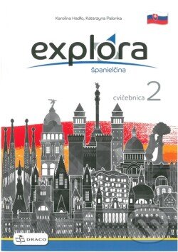 Levně Explora 2 cvičebnica (SK edícia) - Xavier Pascual López, Agnieszka Dudziak-Szukała, Arleta Kaźmierczak, José Carlos García González - kniha z…