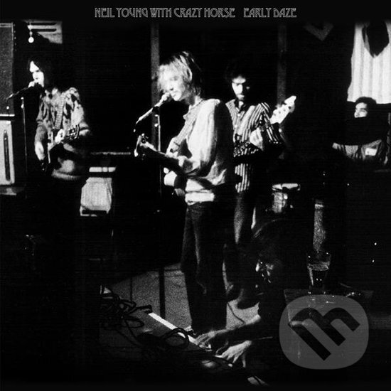 Hudobné CD: Neil Young & Crazy Horse: Early Daze (Hudobné albumy). Hudobné albumy, 2024