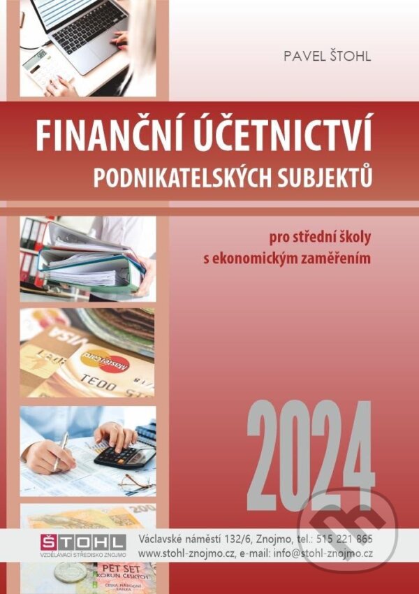 Levně Finanční účetnictví podnikatelských subjektů 2024 - Pavel Štohl - kniha z kategorie Jednoduché účtovníctvo