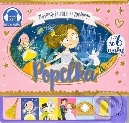 Levně Popelka - prostorové leporelo s pohádkou se 6 zvuky - kniha z kategorie Rozprávky