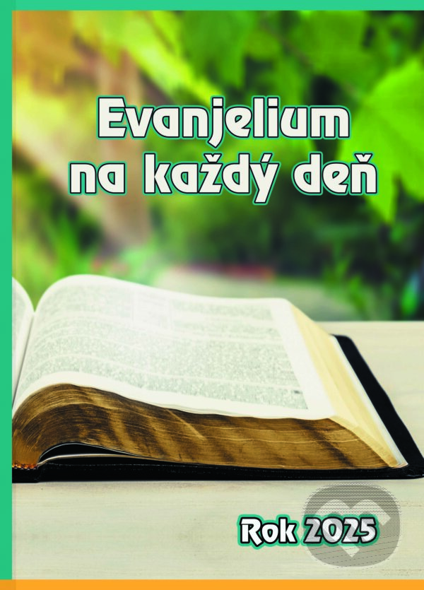 Levně Evanjelium na každý deň - rok 2025 - Štefánia Beňová - kniha z kategorie Duchovný život