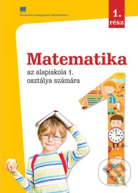 Levně Matematika pre 1. ročník ZŠ s VJM, 1. časť - E. Dienerová - kniha z kategorie 1. stupeň