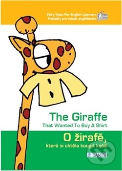 Kniha: O žirafě, která si chtěla koupit košili / The Giraffe That Wanted To Buy A Shirt (Tomáš Kepka)