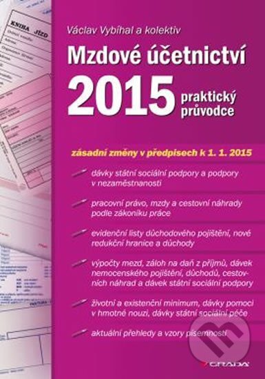 Kniha: Mzdové účetnictví 2015 - praktický průvodce (Grada). Grada, 2015