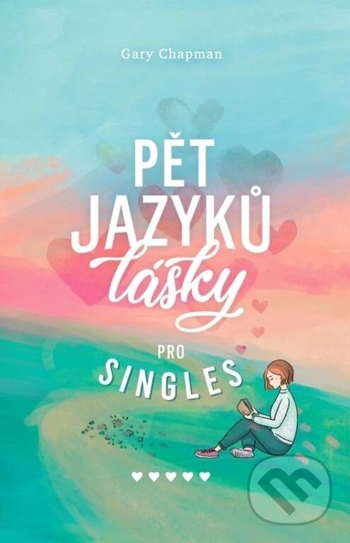 Levně Pět jazyků lásky pro singles - Gary Chapman - kniha z kategorie Psychológia