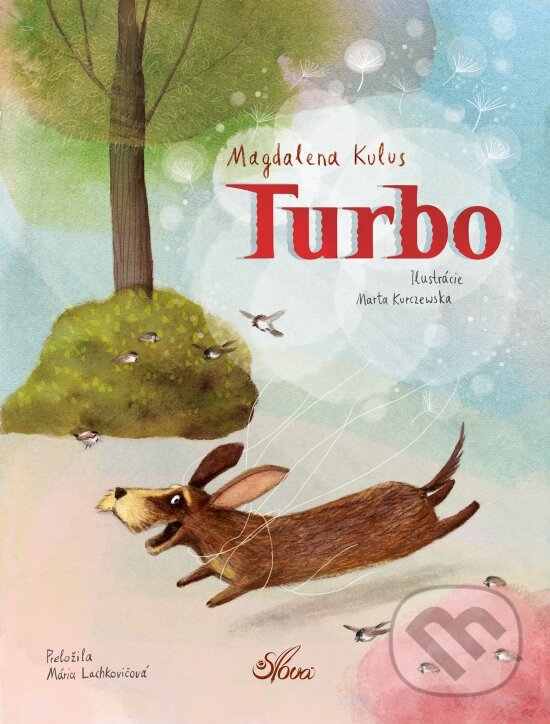 Levně Turbo - Magdalena Kulus, Marta Kurczewska (ilustrátor) - kniha z kategorie Rozprávky