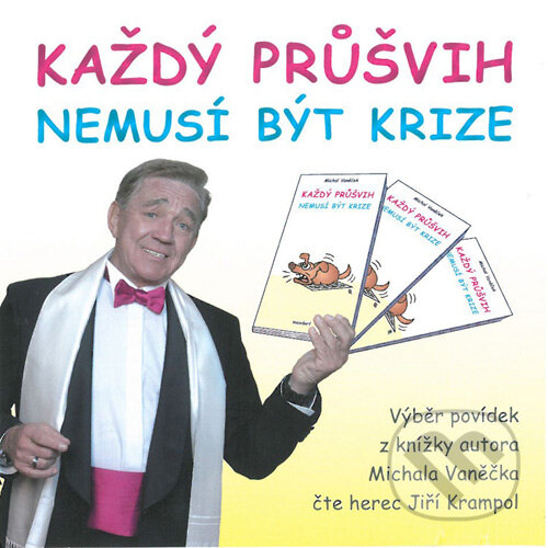 Audiokniha: Každý průšvih nemusí být krize (Michal Vaněček). T-soft Eternity, 2016