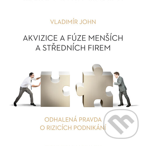 Akvizice a fúze menších a středních firem - Vladimír John, Meriglobe Advisory House, 2015
