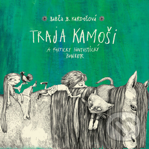 Traja kamoši a fakticky fantastický bunker - Barbora Kardošová, Wisteria Books, 2016