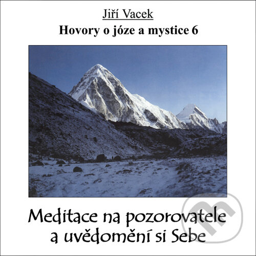 Audiokniha: Hovory o józe a mystice 6 (Jiří Vacek). Jiří Krutina, 2016