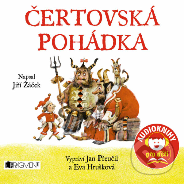 Čertovská pohádka - Jiří Žáček, Nakladatelství Fragment, 2016