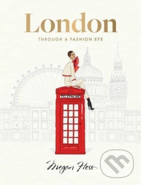 London: Through a Fashion Eye koupíte na Martinus.cz