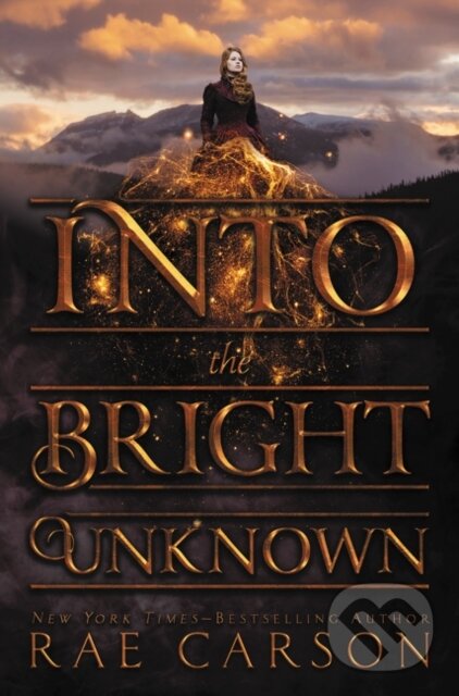 Kniha: Into the Bright Unknown (Rae Carson). Greenwillow Books, 2018