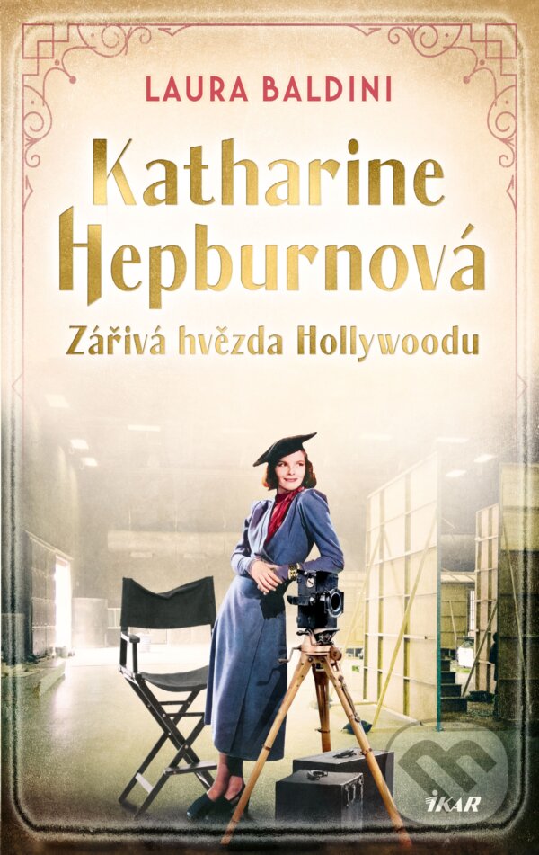 E-kniha: Katharine Hepburnová – Zářivá hvězda (Laura Baldini). Ikar CZ, 2024