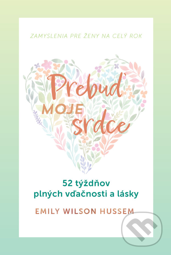 E-kniha: Prebuď moje srdce (Emily Wilson Hussem). Christian Project Support, 2023