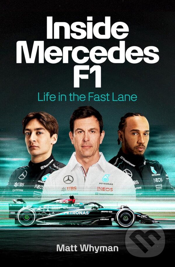 Levně Inside Mercedes F1 (Life in the Fast Lane of Formula One) - kniha z kategorie Hobby