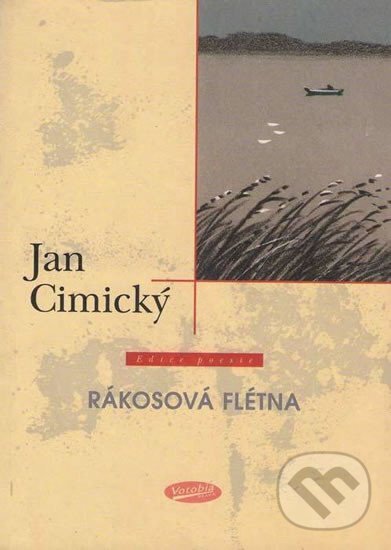 Kniha: Rákosová flétna (Jan Cimický). Votobia, 2001