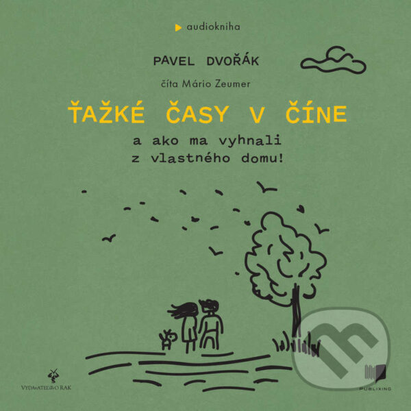 Audiokniha: Ťažké časy v Číne (Pavel Dvořák ml.)