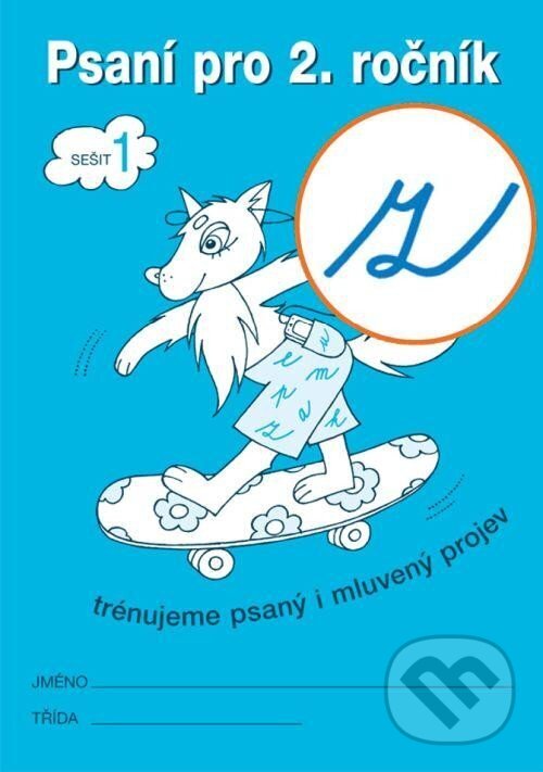Levně Psaní pro 2. ročník - sešit 1 („z“ s kličkou) - Radka Wildová - kniha z kategorie 1. stupeň