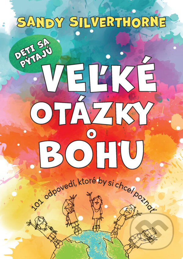 E-kniha: Veľké otázky o Bohu (Sandy Silverthorne). Christian Project Support, 2024