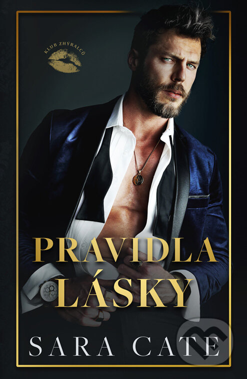 E-kniha: Klub zhýralců: Pravidla lásky (Sara Cate)