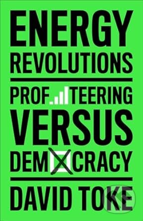 Levně Energy Revolutions (Profiteering versus Democracy) - kniha z kategorie Ekonómia