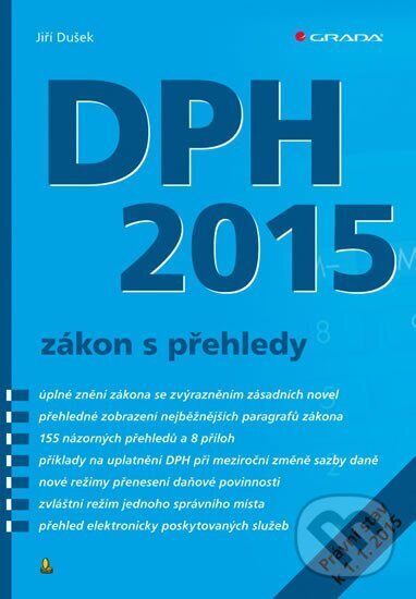 Kniha: DPH 2015 - zákon s přehledy (Jiří Dušek). Grada, 2015