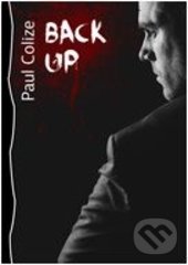 Levně Backup - Paul Colize - kniha z kategorie Thrillery