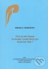 Levně Proč se stát členem Svobodné vysoké školy pro duchovní vědu? - kniha z kategorie Spiritualita