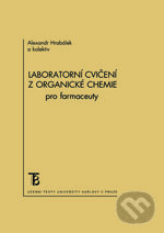 Levně Laboratorní cvičení z organické chemie pro farmaceuty - kniha z kategorie Chémia