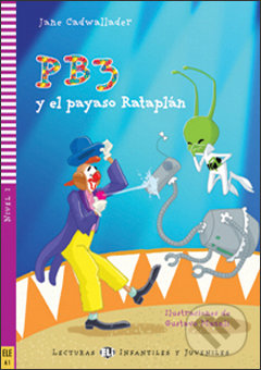 Levně PB3 y el payaso Rataplán (A1 (Nivel 2)) - Jane Cadwallader - kniha z kategorie Beletria