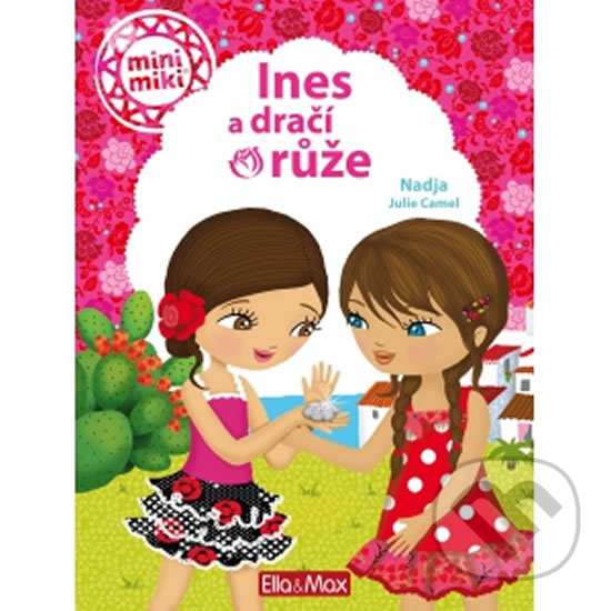Levně Ines a dračí růže - Julie Camel - kniha z kategorie Samolepky