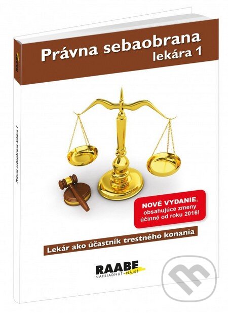 Levně Právna sebaobrana lekára 1 (Lekár ako účastník trestného konania) - kniha z kategorie Trestné právo