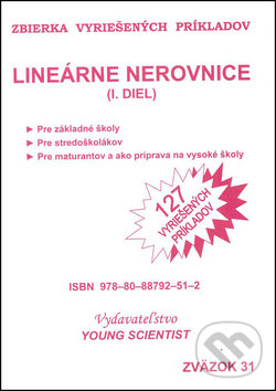Levně Lineárne nerovnice I. diel (127 vyriešených príkladov) - kniha z kategorie Gymnázia