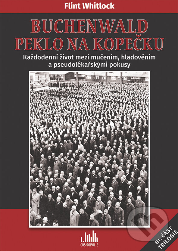 E-kniha: Buchenwald - Peklo na kopečku (Flint Whitlock). Grada, 2016