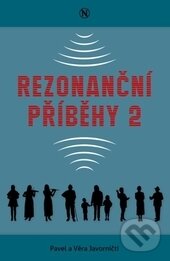Levně Rezonanční příběhy 2 - Pavel Javornický, Věra Javornická - kniha z kategorie Duchovný život