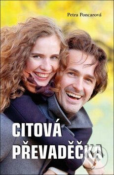 Levně Citová převaděčka - Petra Poncarová - kniha z kategorie Beletria