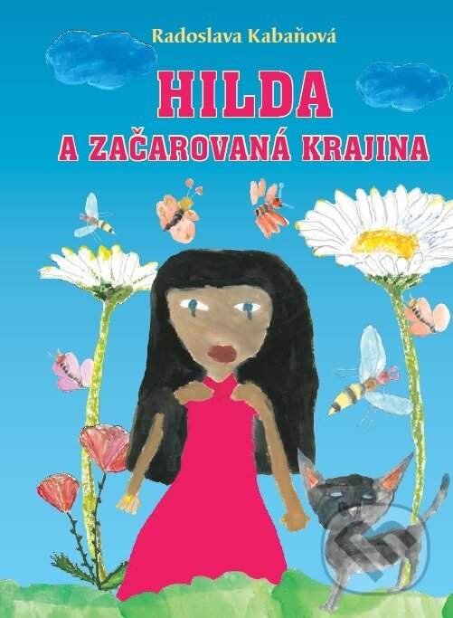 Levně Hilda a začarovaná krajina - Radoslava Kabaňová - kniha z kategorie Pre deti a mládež