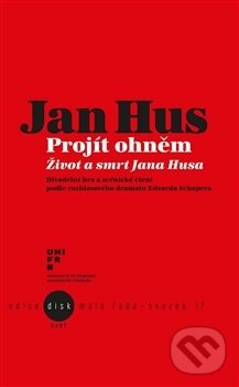 Jan Hus - Projít ohněm