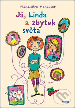 Levně Já, Linda a zbytek světa - Alexandra Maxeiner - kniha z kategorie Beletria