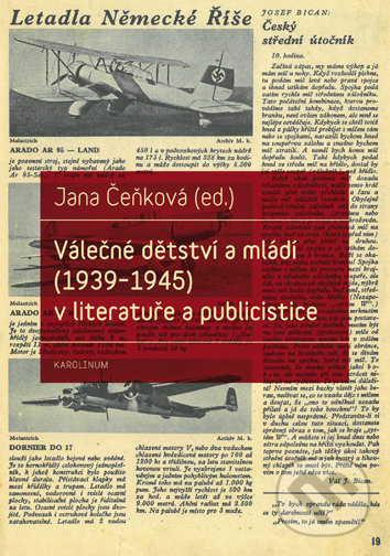 Válečné dětství a mládí (1939-1945) v literatuře a publicistice - Jana Čeňková, Univerzita Karlova v Praze, 2016